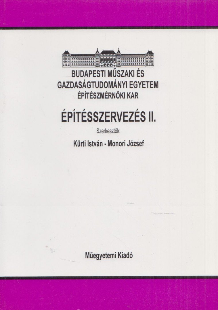 Kürti István, Monori József - Építésszervezés II. [antikvár]