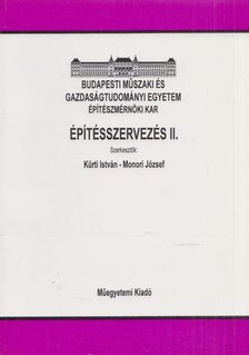 Kürti István, Monori József - Építésszervezés II. [antikvár]