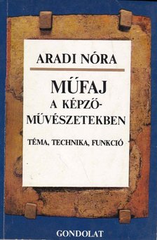ARADI NÓRA - Műfaj a képzőművészetekben [antikvár]