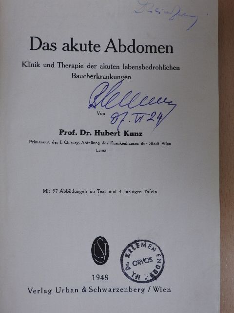 Prof. Dr. Hubert Kunz - Das akute Abdomen [antikvár]