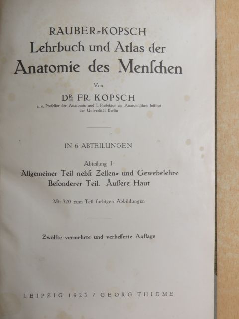 Dr. Fr. Kopsch - Lehrbuch und Atlas der Anatomie des Menschen 1. [antikvár]