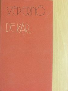 Szép Ernő - De kár... [antikvár]