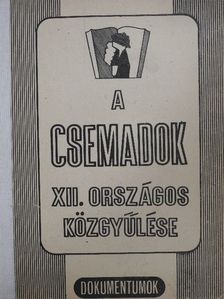 A Csemadok XII. országos közgyűlése [antikvár]