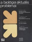 Dr. Gervai Judit - A biológia aktuális problémái 28. [antikvár]