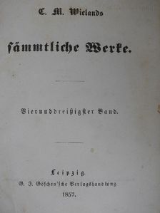 C. M. Wieland - C. M. Wielands sämmtliche Werke XXXIV. (gótbetűs) [antikvár]