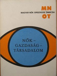 Nők - gazdaság - társadalom [antikvár]