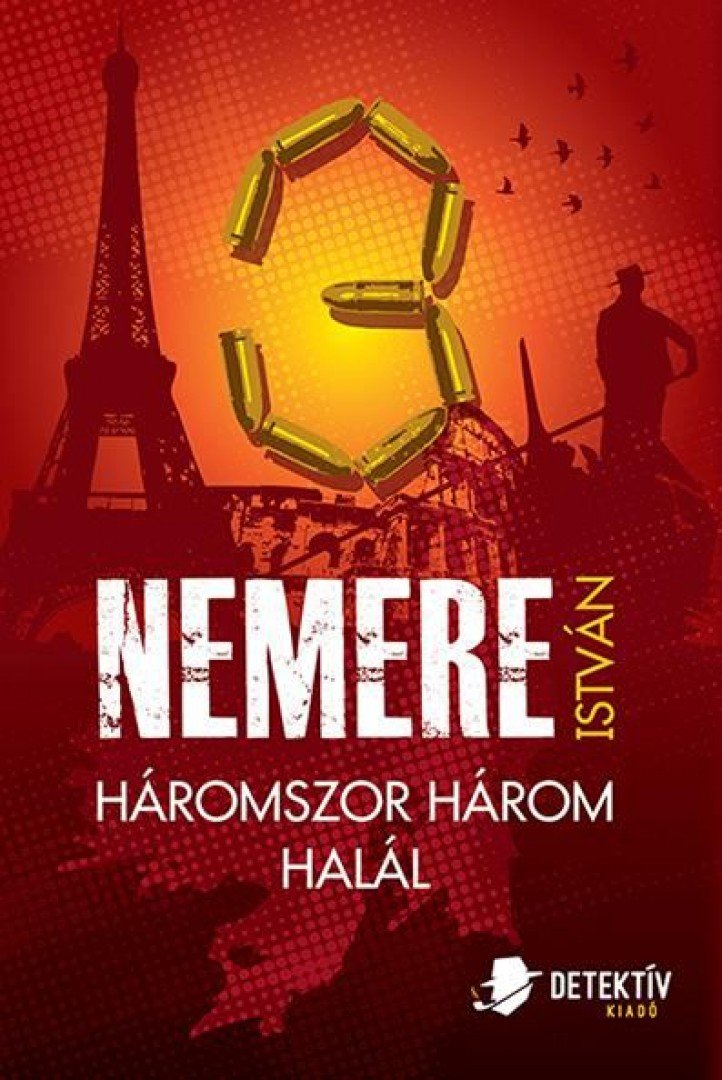 Nemere István - Háromszor három halál [antikvár]