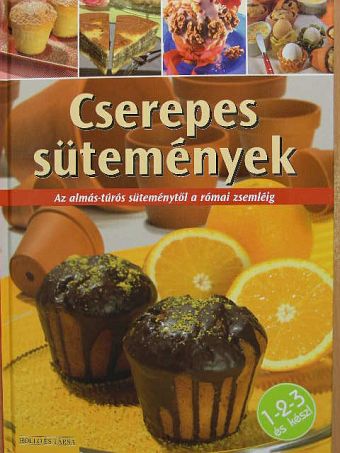 Elisabeth Bangert - Cserepes sütemények [antikvár]