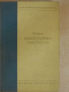 William Makepeace Thackeray - Henry Esmond története [antikvár]