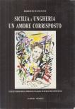 Roberto Ruspanti - Sicilia e Ungheria un amore corrisposto [antikvár]