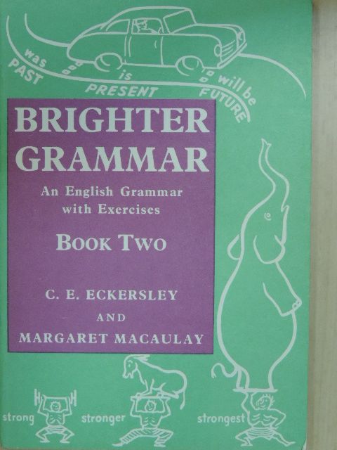 C. E. Eckersley - Brighter Grammar 2. [antikvár]