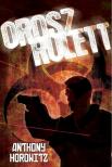 Anthony Horowitz - Orosz rulett [antikvár]