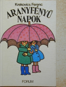 Krekovics Ferenc - Aranyfényű napok [antikvár]