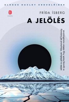 Frída Ísberg - A jelölés