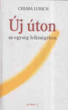 Chiara Lubich - Új úton [antikvár]