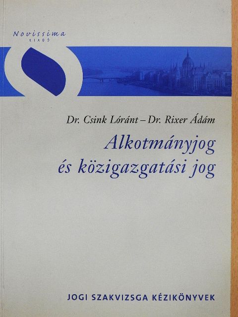 Dr. Csink Lóránt - Alkotmányjog és közigazgatási jog [antikvár]