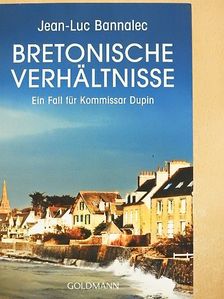 Jean-Luc Bannalec - Bretonische Verhältnisse [antikvár]