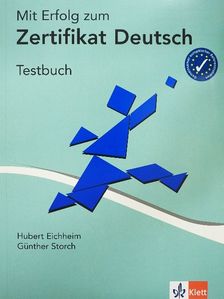 Günther Storch - Mit Erfolg zum Zertifikat Deutsch - Testbuch [antikvár]