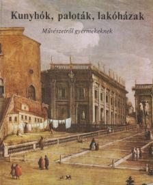 Buzinkay Géza - Kunyhók, paloták, lakóházak [antikvár]