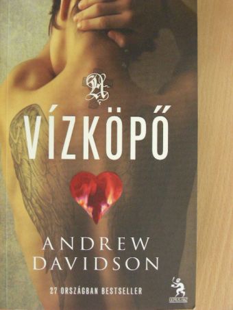 Andrew Davidson - A vízköpő [antikvár]