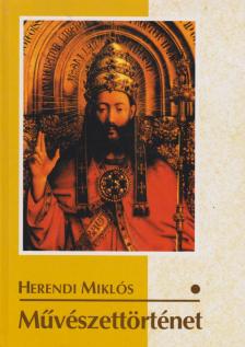 Herendi Miklós - Művészettörténet I. [antikvár]