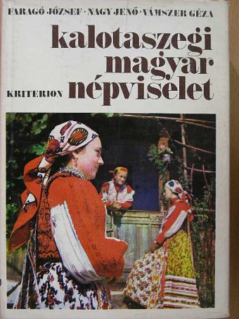 Faragó József - Kalotaszegi magyar népviselet [antikvár]