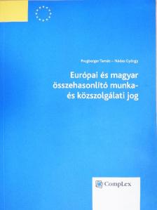 Nádas György - Európai és magyar összehasonlító munka- és közszolgálati jog [antikvár]
