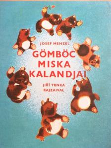 Josef Menzel - Gömböc Miska kalandjai [antikvár]