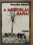 Matuska Márton - A megtorlás napjai (dedikált példány) [antikvár]