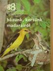 Dénes János - 88 színes oldal házunk, kertünk madarairól [antikvár]