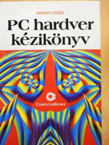 Abonyi Zsolt - PC hardver kézikönyv [antikvár]