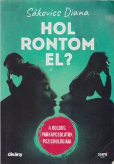 Sákovics Diana - Hol rontom el? [antikvár]