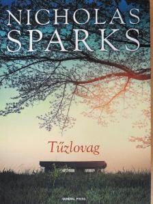 Nicholas Sparks - Tűzlovag [antikvár]