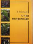 Dr. Lőkös László - A világ mezőgazdasága [antikvár]