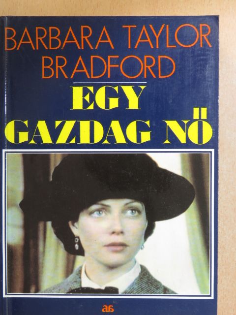 Barbara Taylor Bradford - Egy gazdag nő [antikvár]
