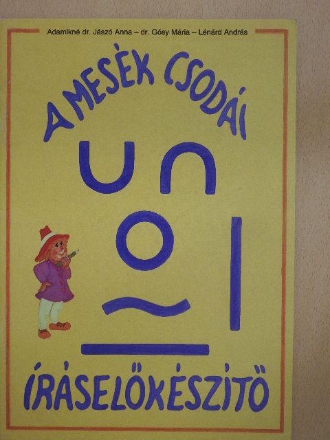 Adamikné Dr. Jászó Anna - A mesék csodái [antikvár]