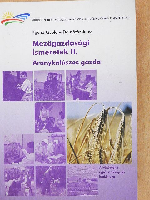 Dömötör Jenő - Mezőgazdasági ismeretek II. [antikvár]