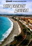House My Ebook Publishing - The French Riviera [eKönyv: epub, mobi]