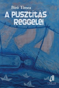 BÍRÓ TÍMEA - A pusztítás reggelei (Második kiadás) [eKönyv: epub, mobi]