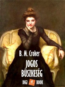 B. M. CROKER - Jogos büszkeség [eKönyv: epub, mobi]