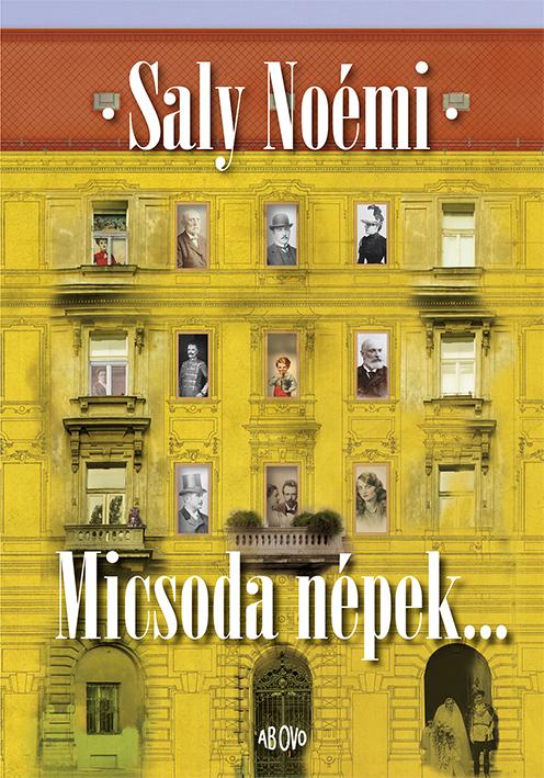 Saly Noémi - Micsoda népek...
