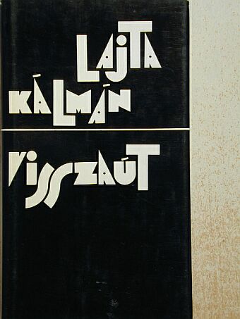 Lajta Kálmán - Visszaút [antikvár]