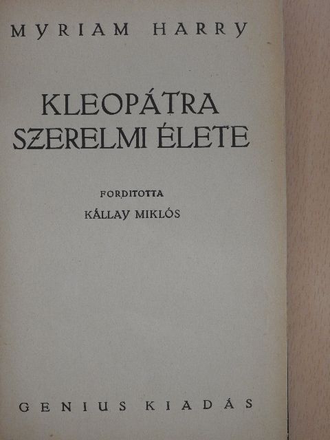 Myriam Harry - Kleopátra szerelmi élete [antikvár]