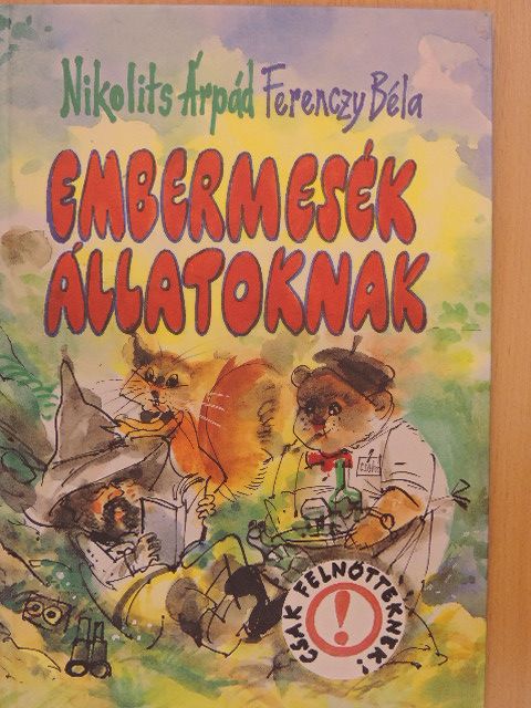 Ferenczy Béla - Embermesék állatoknak [antikvár]