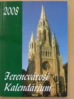 Ferencvárosi Kalendárium 2008 [antikvár]