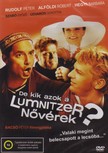 Bacsó Péter - DE KIK AZOK A LUMNITZER NŐVÉREK?