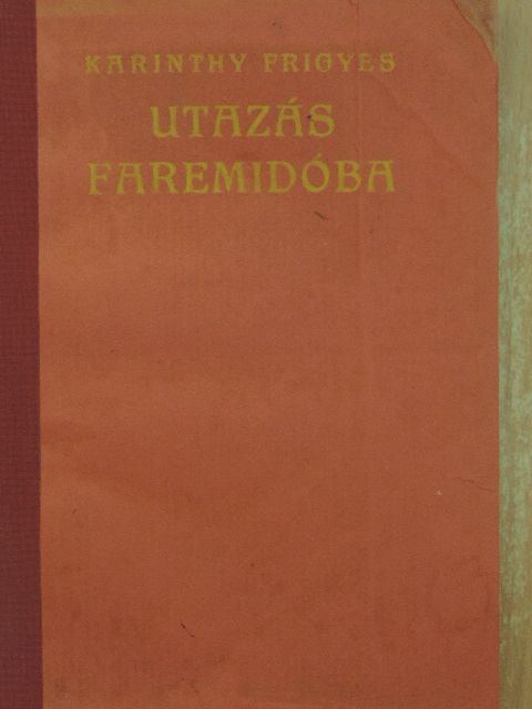 Karinthy Frigyes - Utazás Faremidóba [antikvár]
