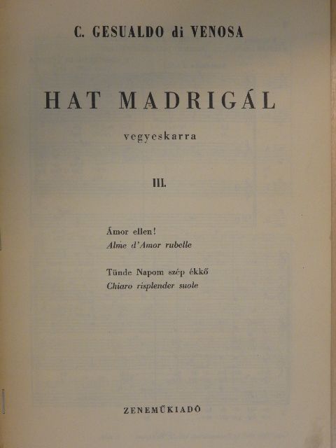 C. Gesualdo di Venosa - Hat madrigál vegyeskarra III. [antikvár]