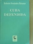 Roberto Fernández Retamar - Cuba defendida [antikvár]