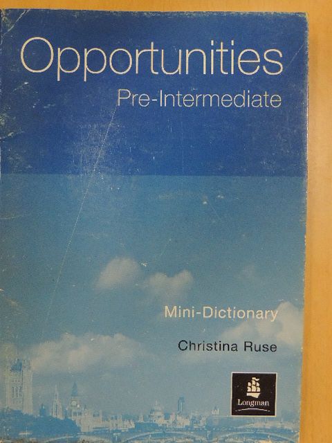 Christina Ruse - Opportunities - Pre-Intermediate - Mini-Dictionary [antikvár]